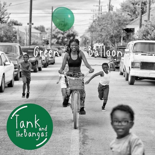 Tank & the Bangas: Green Balloon - Record