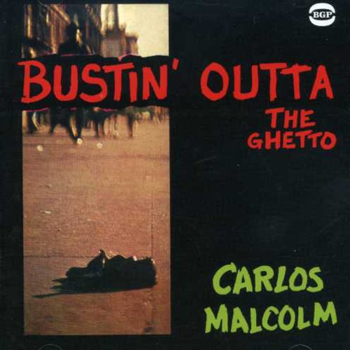 Carlos Malcolm: Bustin Outta the Ghetto - CD