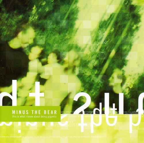 Minus the Bear: This Is What I Know About Being Gigantic - Record