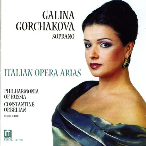 Galina Gorchakova: Italian Opera Arias - Record