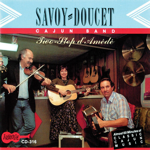 Savoy-Doucet Cajun Band: Two-step D'amede - Record