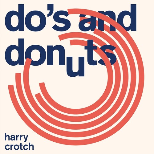 Harry Crotch: Do's And Donuts - Record