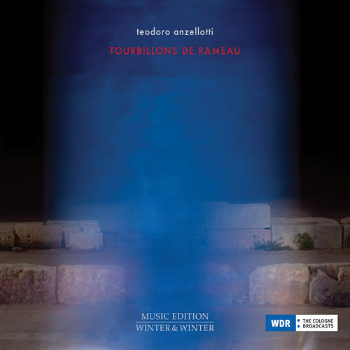Rameau / Anzellotti: Tourbillons de Rameau - Record