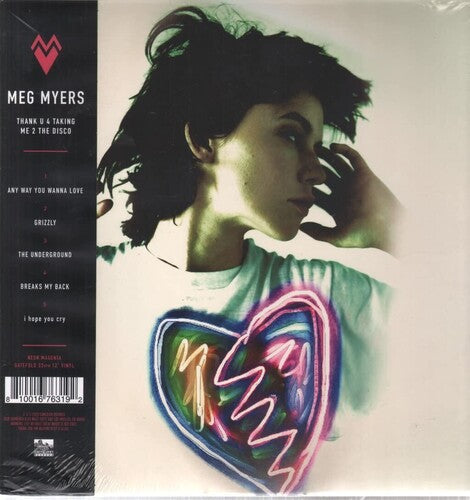 Meg Myers: Thank U 4 Taking Me 2 The Disco, I'd Like 2 Go Home Now - VINYL