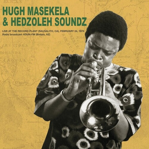 Masekela, Hugh / Hedzoleh Soundz: Live at the Record Plant February 24th 1974 - VINYL