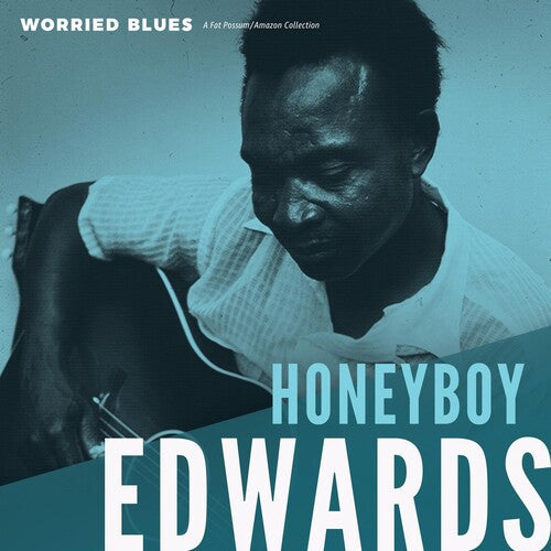 David Honeyboy Edwards: Worried Blues - Record