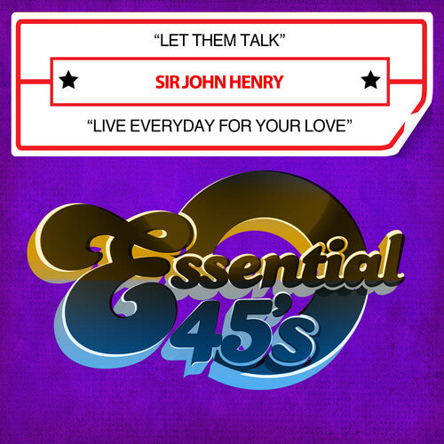 Sir John Henry: Let Them Talk / Live Everyday For Your Love (Digital 45) - CD