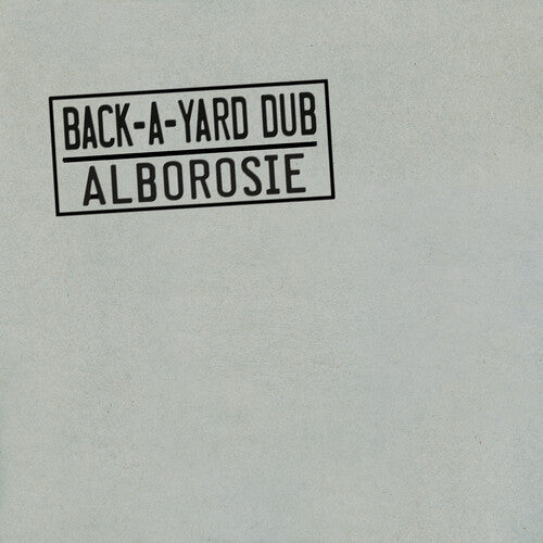 Alborosie: Back-A-Yard Dub - CD