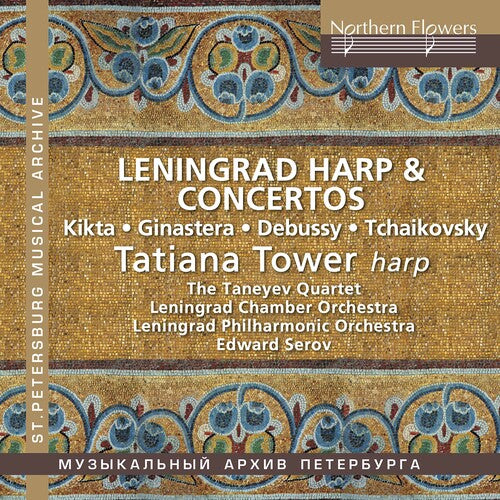 Tatiana Tower: Leningrad Harp & Concertos Tatiana Tower, Harp - Record