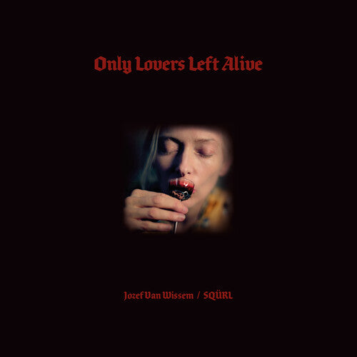 SQÜRL: Only Lovers Left Alive (Original Soundtrack) - CD