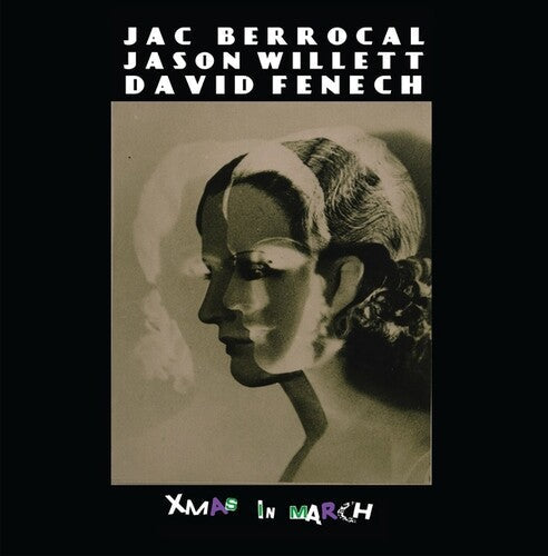 Berrocal, Jac / Willett, Jason / Fenech, David: Xmas In March - Record
