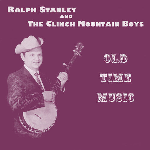 Stanley, Ralph & Clinch Mountain Boys: Old Time Music - Record