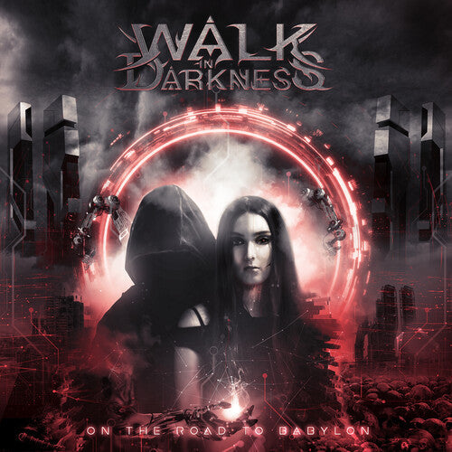 Walk in Darkness: On the Road to Babylon (Re-issue) - CD