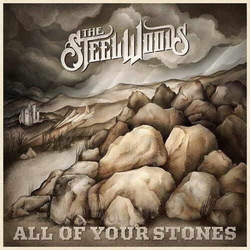 Steel Woods- All Of Your Stones { VINYL LP }