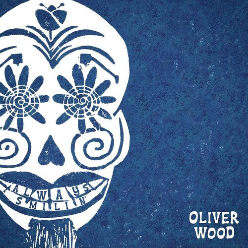 Oliver Wood: Always Smilin' - Record