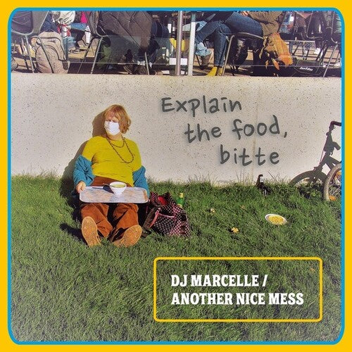 DJ Marcelle / Another Nice Mess: Explain the Food Bitte - Record