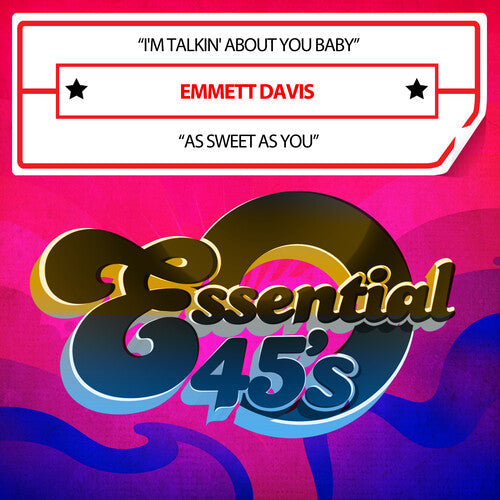 Emmett Davis: I'm Talkin' About You Baby / As Sweet As You (Digital 45) - CD