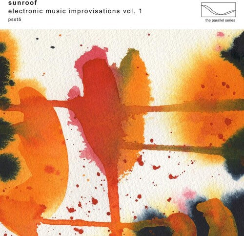 Sunroof: Electronic Music Improvisations, Vol. 1 - Record