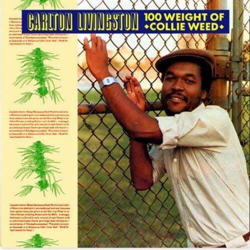 Carlton Livingston- 100 Weight Of Collie Weed { VINYL LP }