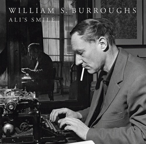 Burroughs, William S: Ali's Smile - Record