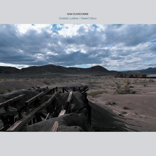 Sam Dunscombe: Outside Ludlow / Desert Disco - Record
