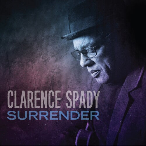Clarence Spady: Surrender - Record