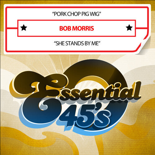 Bob Morris: Pork Chop Pig Wig / She Stands By Me (Digital 45) - Record