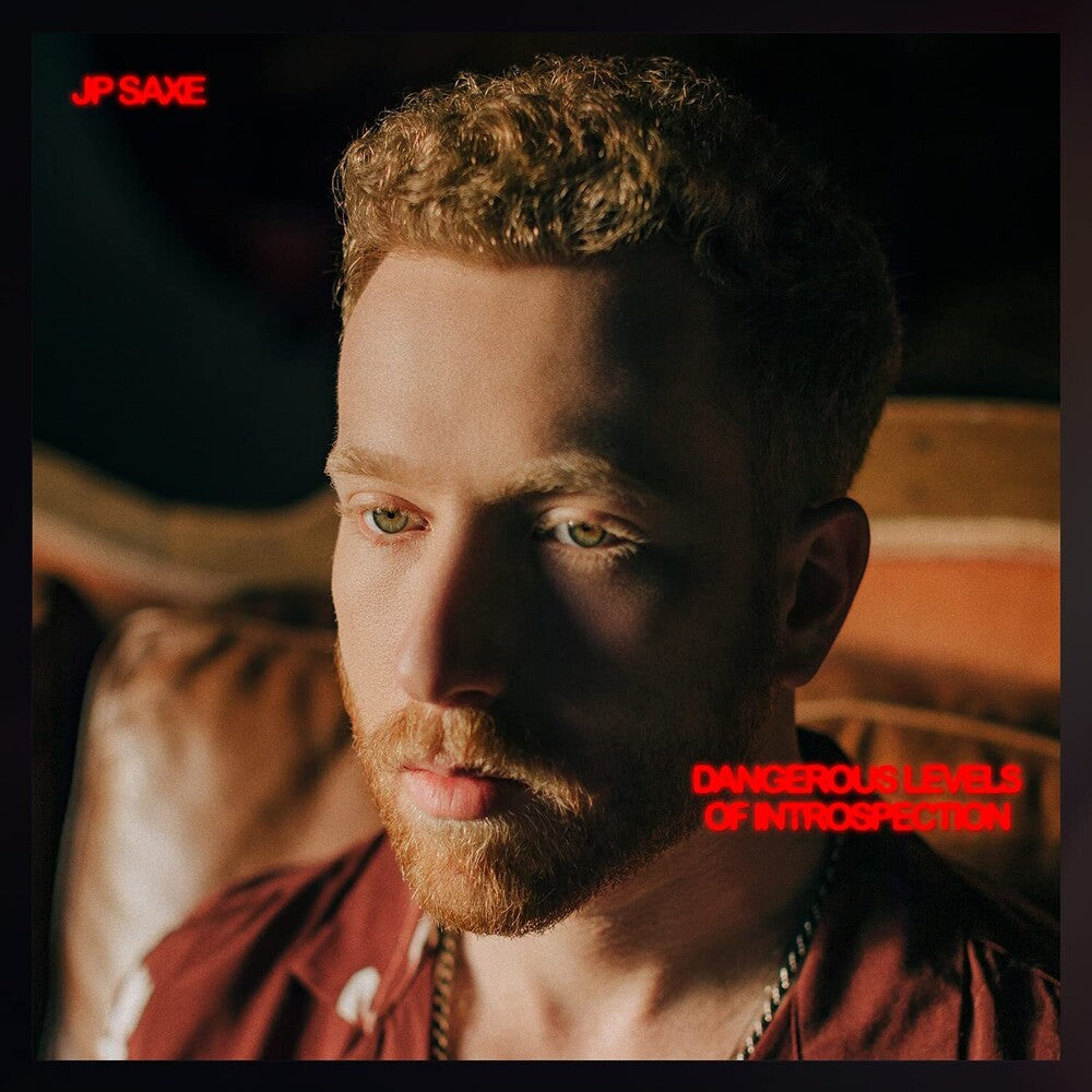 JP Saxe- Dangerous Levels Of Introspection [LP] { VINYL LP }