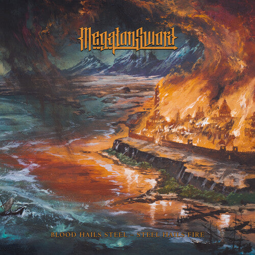 Megaton Sword: Blood Hails Steel: Steel Hails Fire - VINYL
