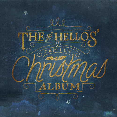 Oh Hellos: The Oh Hellos' Family Christmas Album - Record