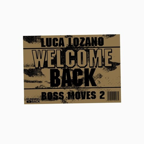 Luca Lozano: Boss Moves 2: Welcome Back - Record