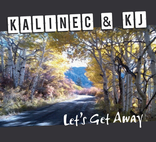 Kalinec & Kj: Let's Get Away - Record