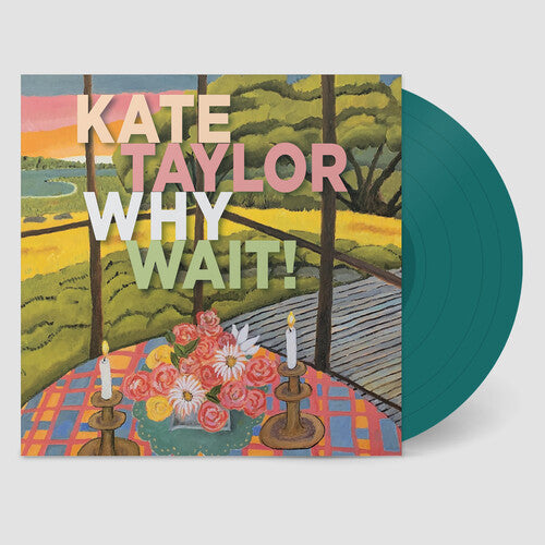Kate Taylor: Why Wait! (Jade Vinyl) - Record