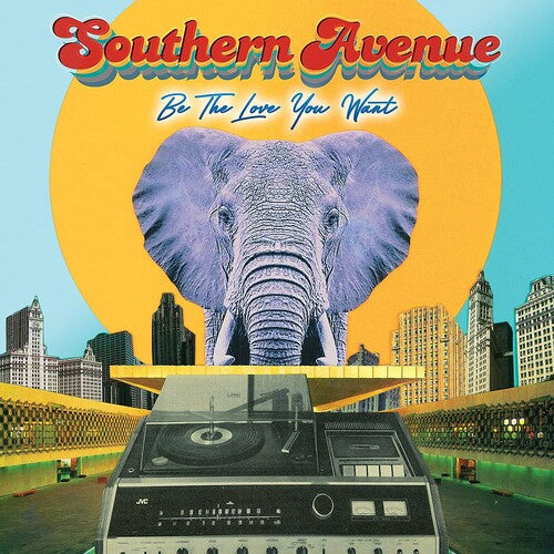 Southern Avenue: Be The Love You Want - Record