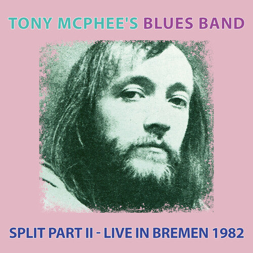 Tony McPhee's Blues Band: Split Part Ii: Live At Bremen 1982 - Record