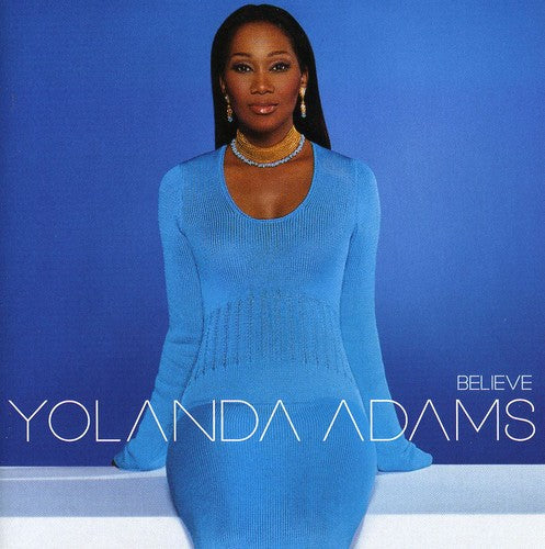 Yolanda Adams: Believe - Record