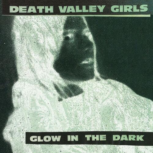 Death Valley Girls- Glow in the Dark (Neon Green & Red w/ Black Splatter Vinyl) { VINYL LP }