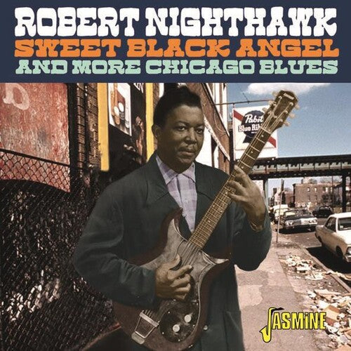 Robert Nighthawk: Sweet Black Angel & More Chicago Blues - Record