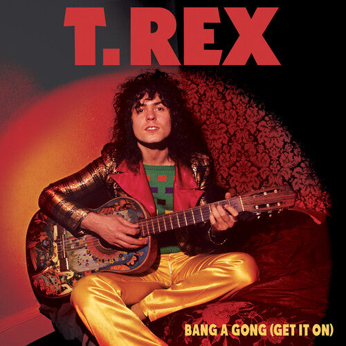 T.Rex: Bang A Gong (Get It On) - 7-INCH SINGLE