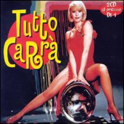 Raffaella Carra: Tutto Carra - CD