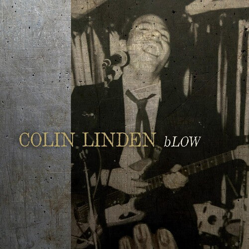 Colin Linden: Blow - Record