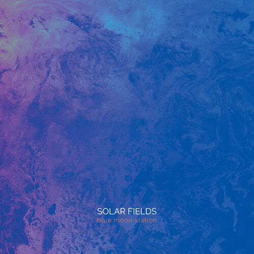 Solar Fields: Blue Moon Station - Record
