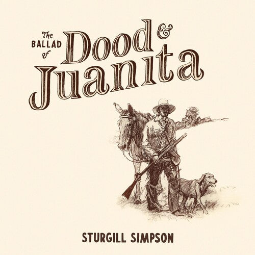 Sturgill Simpson: The Ballad of Dood & Juanita - Record