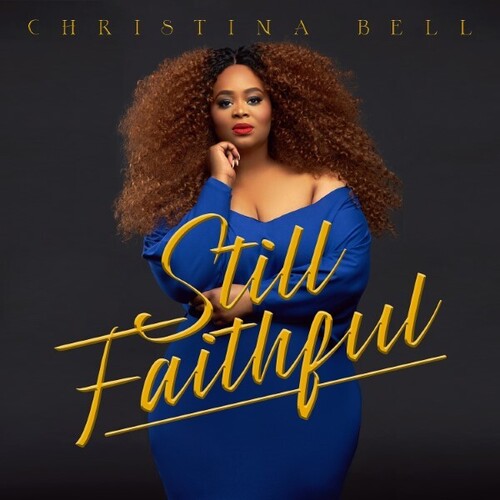 Christina Bell: Still Faithful - Record