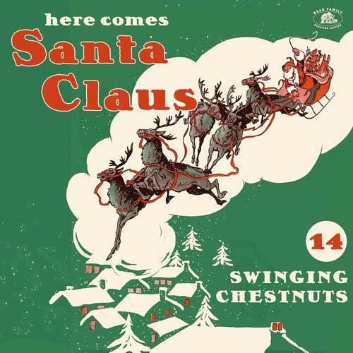 Various Artists- Here Comes Santa Claus: 14 Swinging Chestnuts (Various Artists) { VINYL LP }
