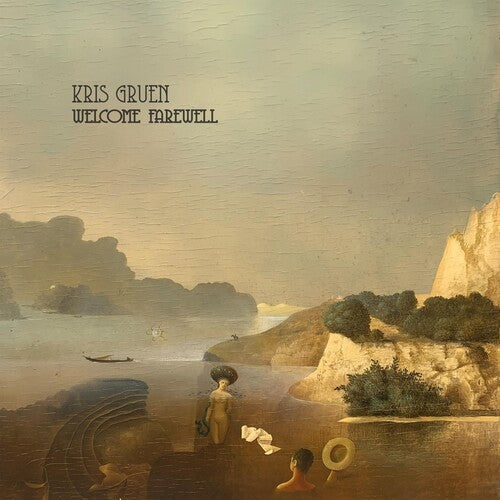 Kris Gruen: Welcome Farewell - Record