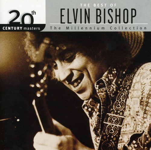 Elvin Bishop: 20th Century Masters: Millennium Collection - CD