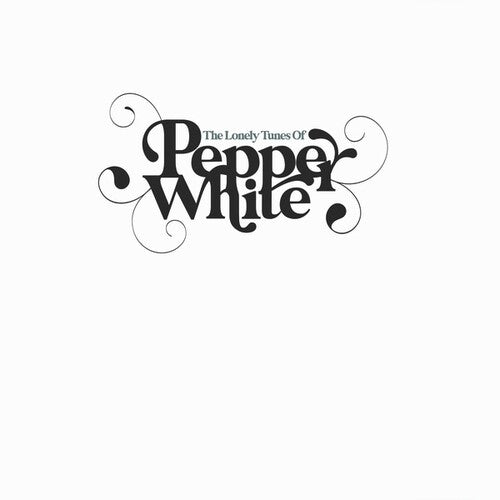 Pepper White: Lonely Tunes Of Pepper White - VINYL