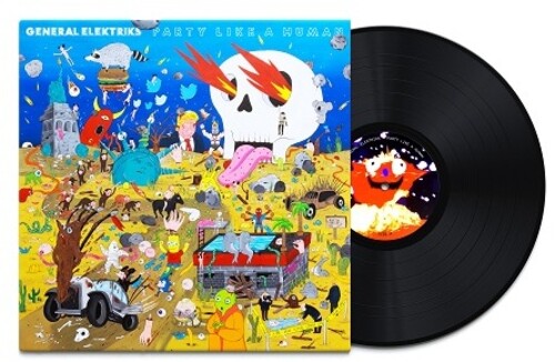 General Elektriks: Party Like A Human - Record