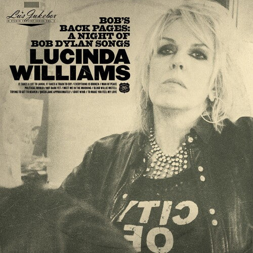 Lucinda Williams: Lu's Jukebox Vol. 3: Bob's Back Pages: A Night of Bob Dylan Songs - CD